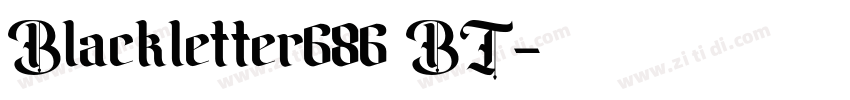 Blackletter686 BT字体转换